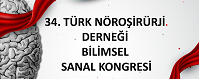 34. Türk Nöroşirürji Derneği Bilimsel Sanal Kongresi
